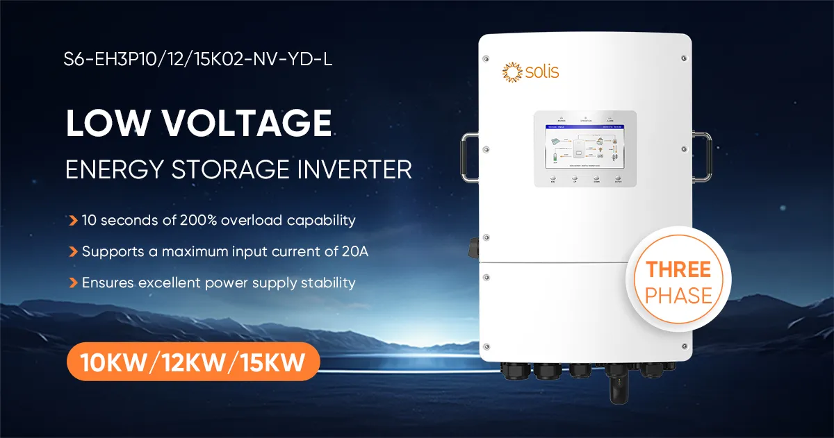 Solis Three Phase 8-15kW Low Voltage Energy Storage Inverter S6-EH3P(8 ...
