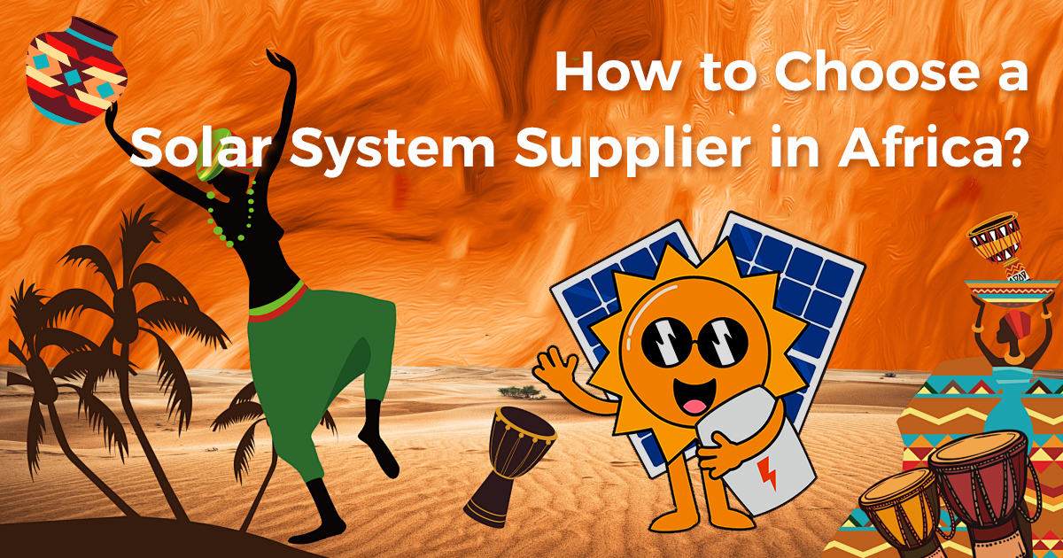 choose solar system supplier in africa